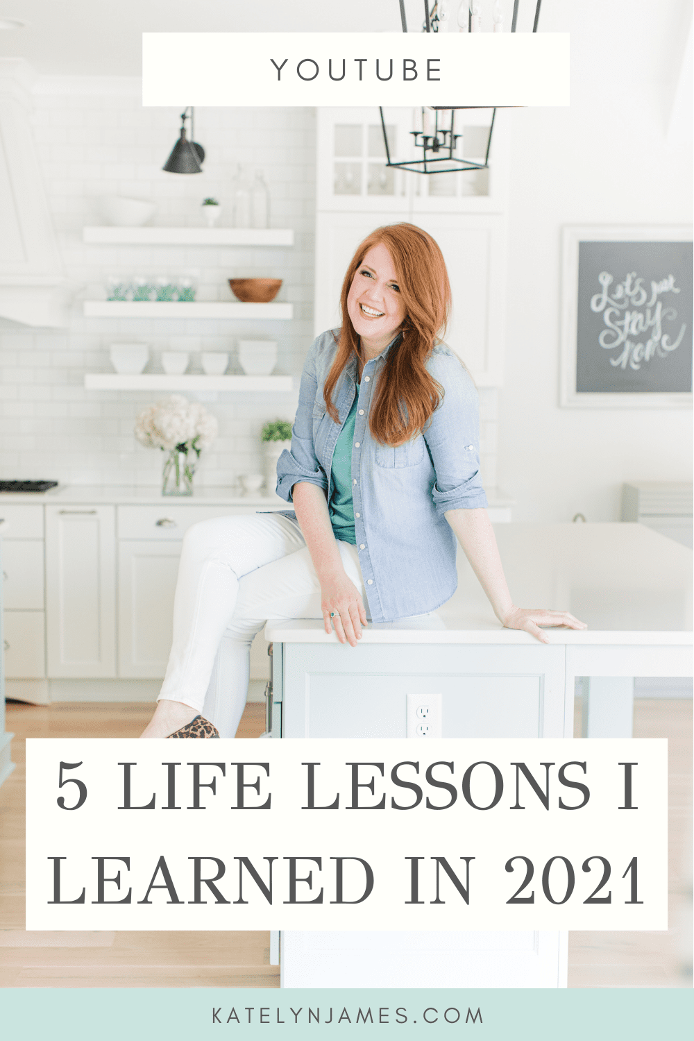 5 Life Lessons I Learned in 2021 Katelyn James Online Educator for