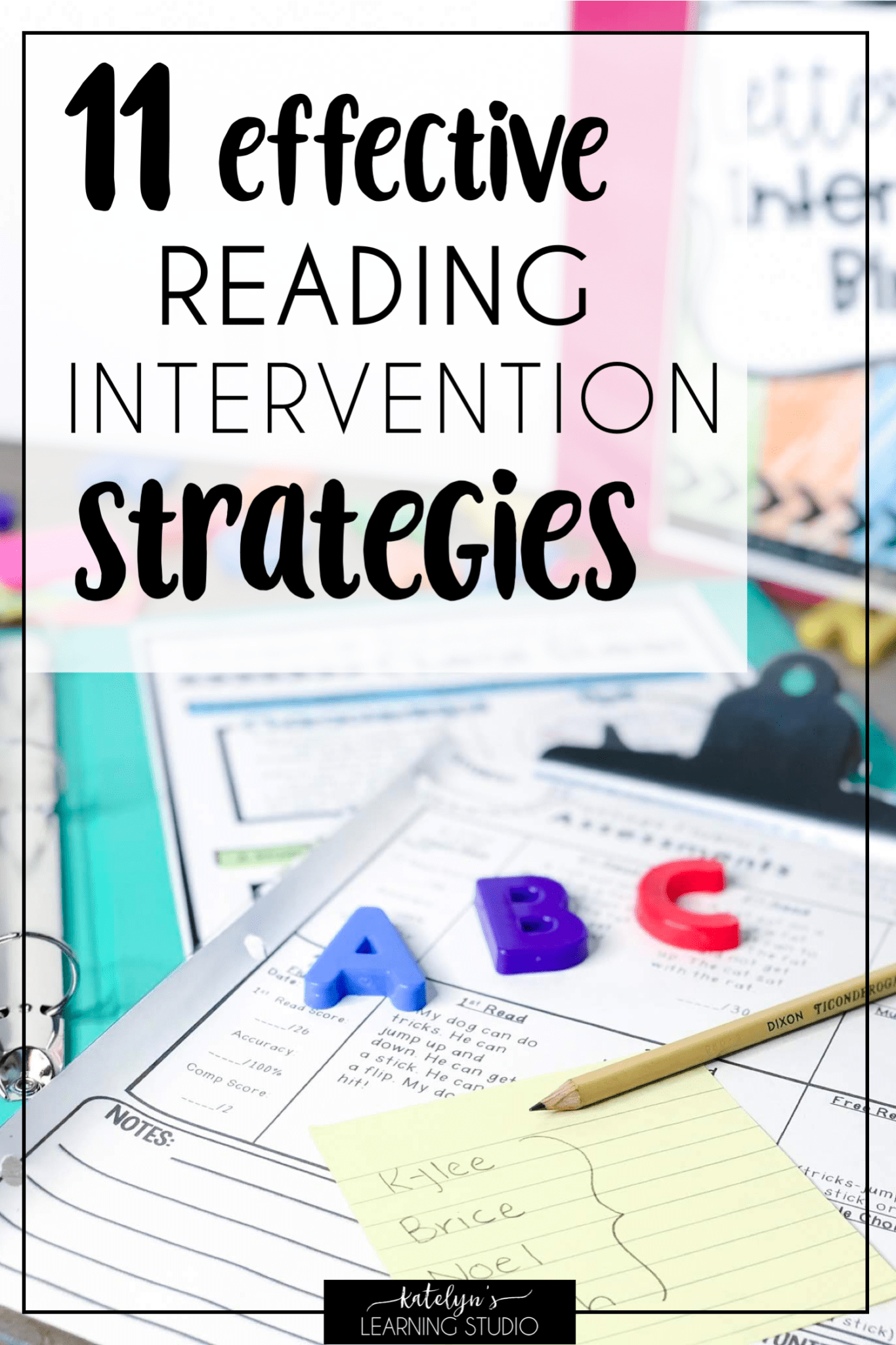 11 Reading Intervention Strategies that Work Katelyn's Learning Studio