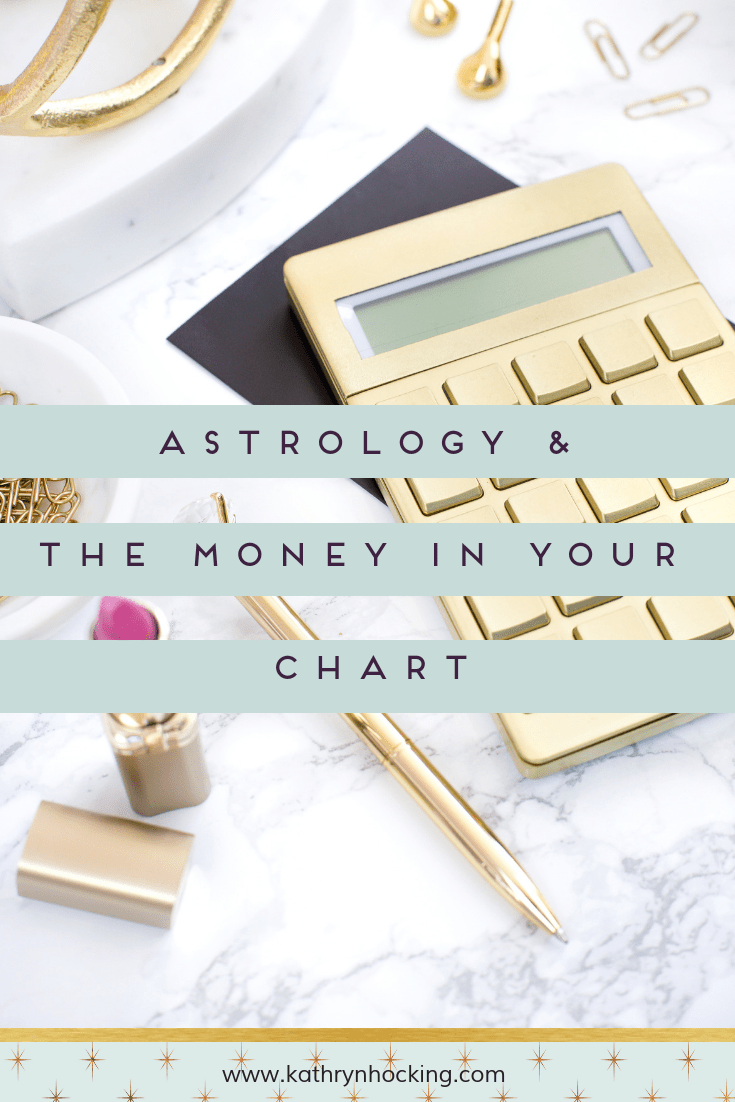 Money Astrology How to determine your money potential in your chart