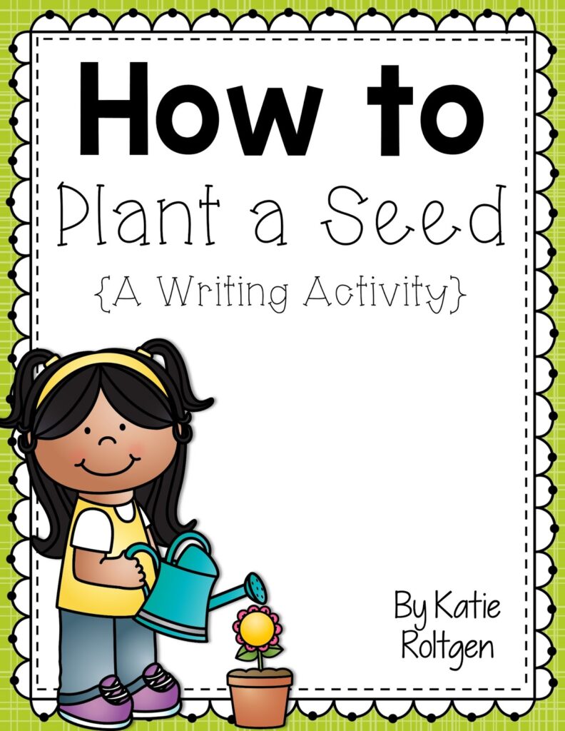 Planting Seeds Writing Freebie Katie Roltgen Teaching