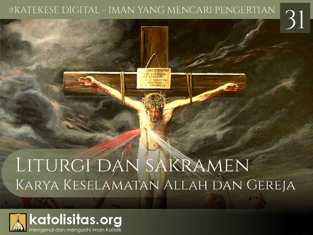 Liturgi dan Sakramen Karya Keselamatan Allah dan Gereja