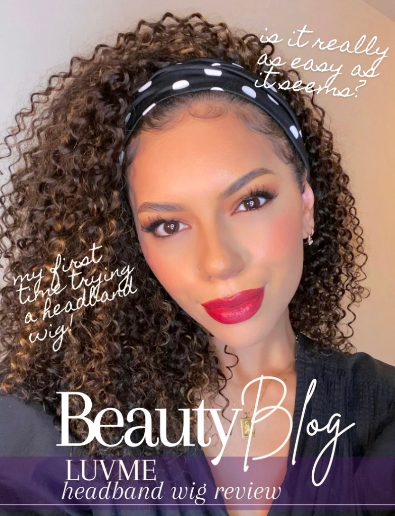 Beauty Blog Headband Wig Review, Thanks to LUVME hair!