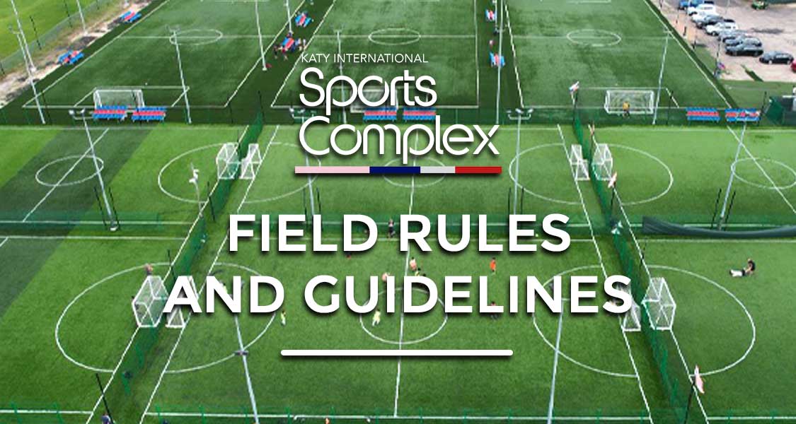 Field Rules and Guidelines KISC, Sports complex