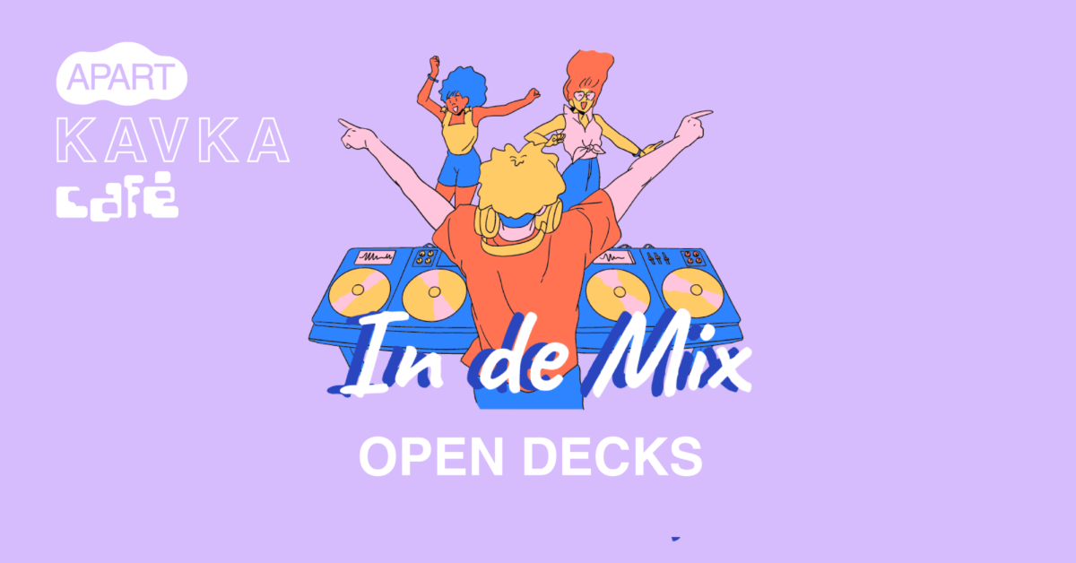 KAVKA CAFÉ In de Mix Open Decks Kavka