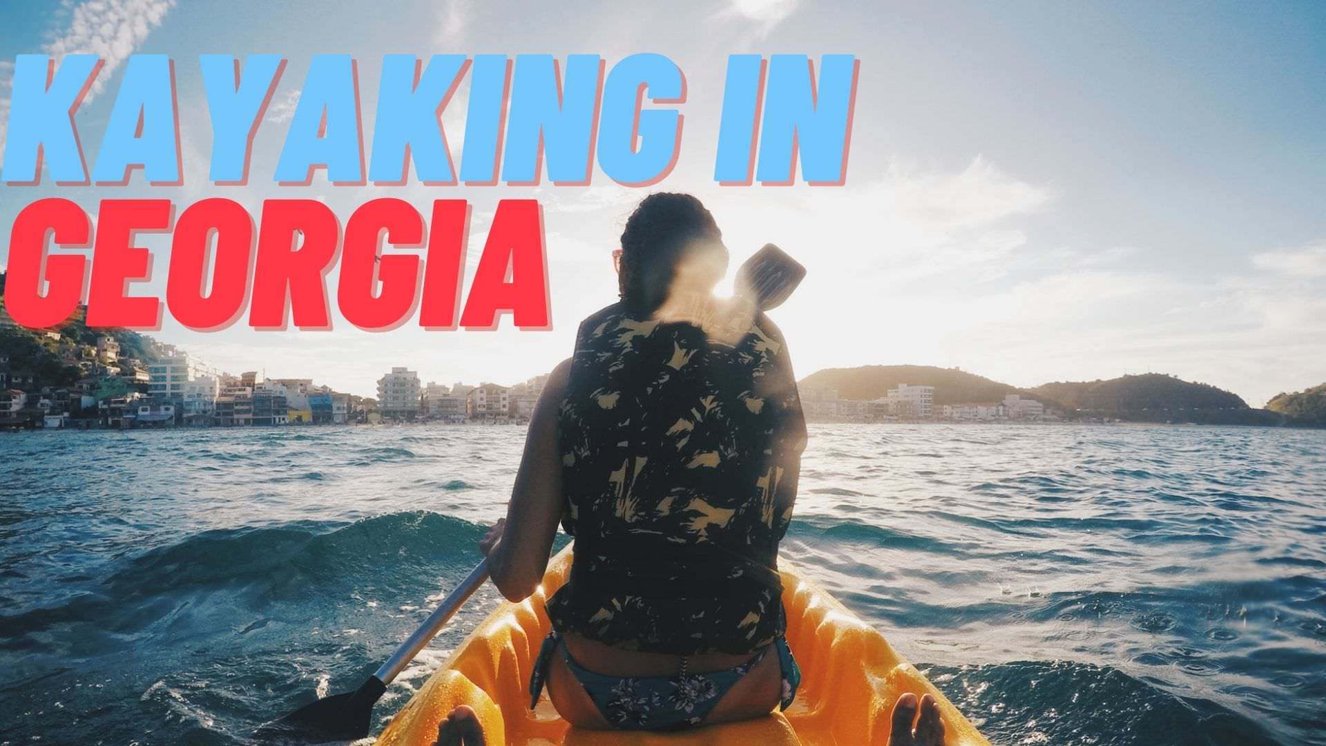 10 Best Places for Kayaking in Kayak Near Me