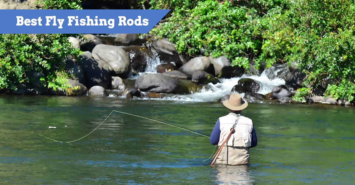 Best Fly Fishing Rods Rated And Reviewed 2023 Buyer's Guide And Tips