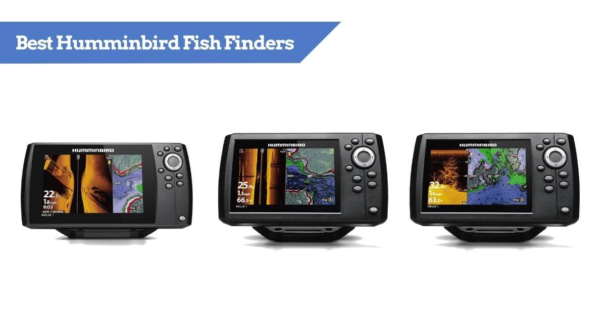 7 Best Humminbird Fish Finders [2024 REVIEW] Kayak & Boat