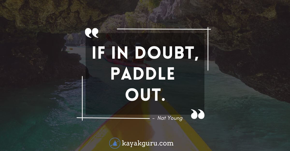 101+ Quotes About Kayaking, Canoeing And Paddling (inc Puns)