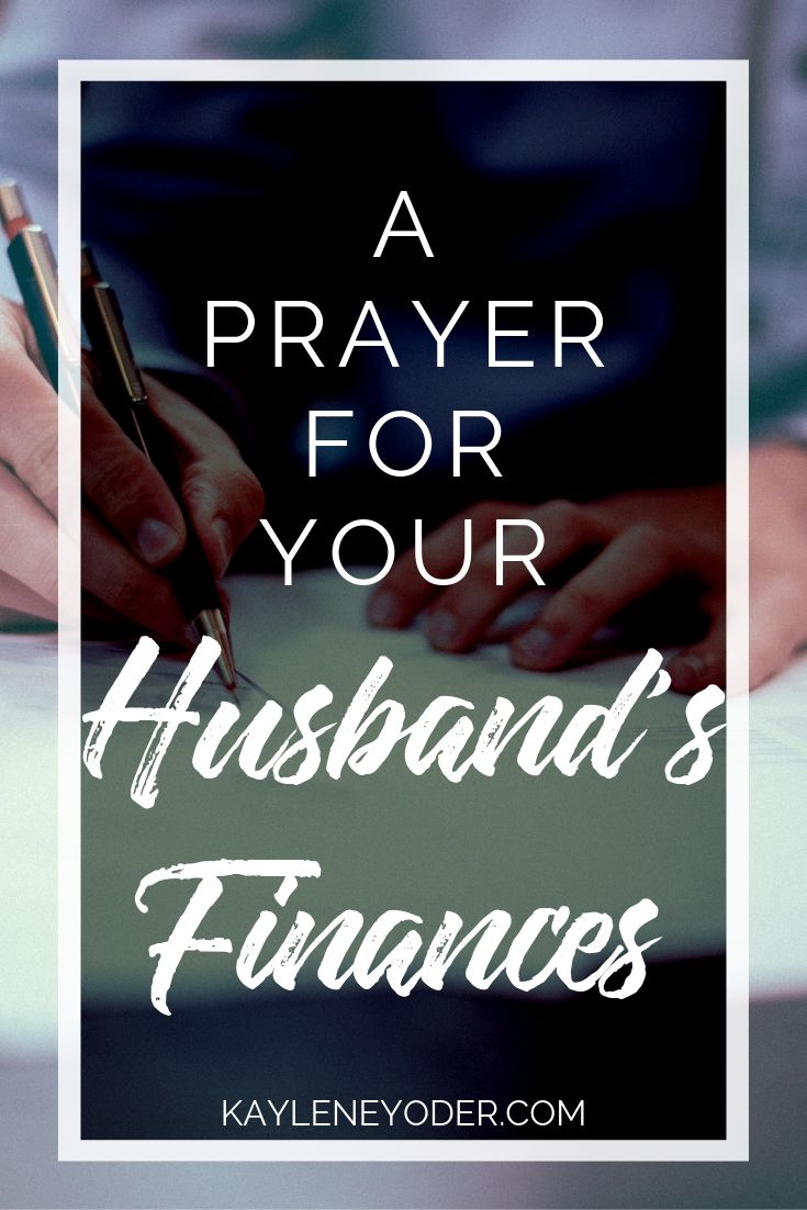 40 Prayers for my Husband His Finances Kaylene Yoder