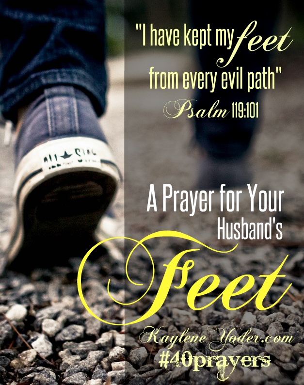 feet prayer Kaylene Yoder