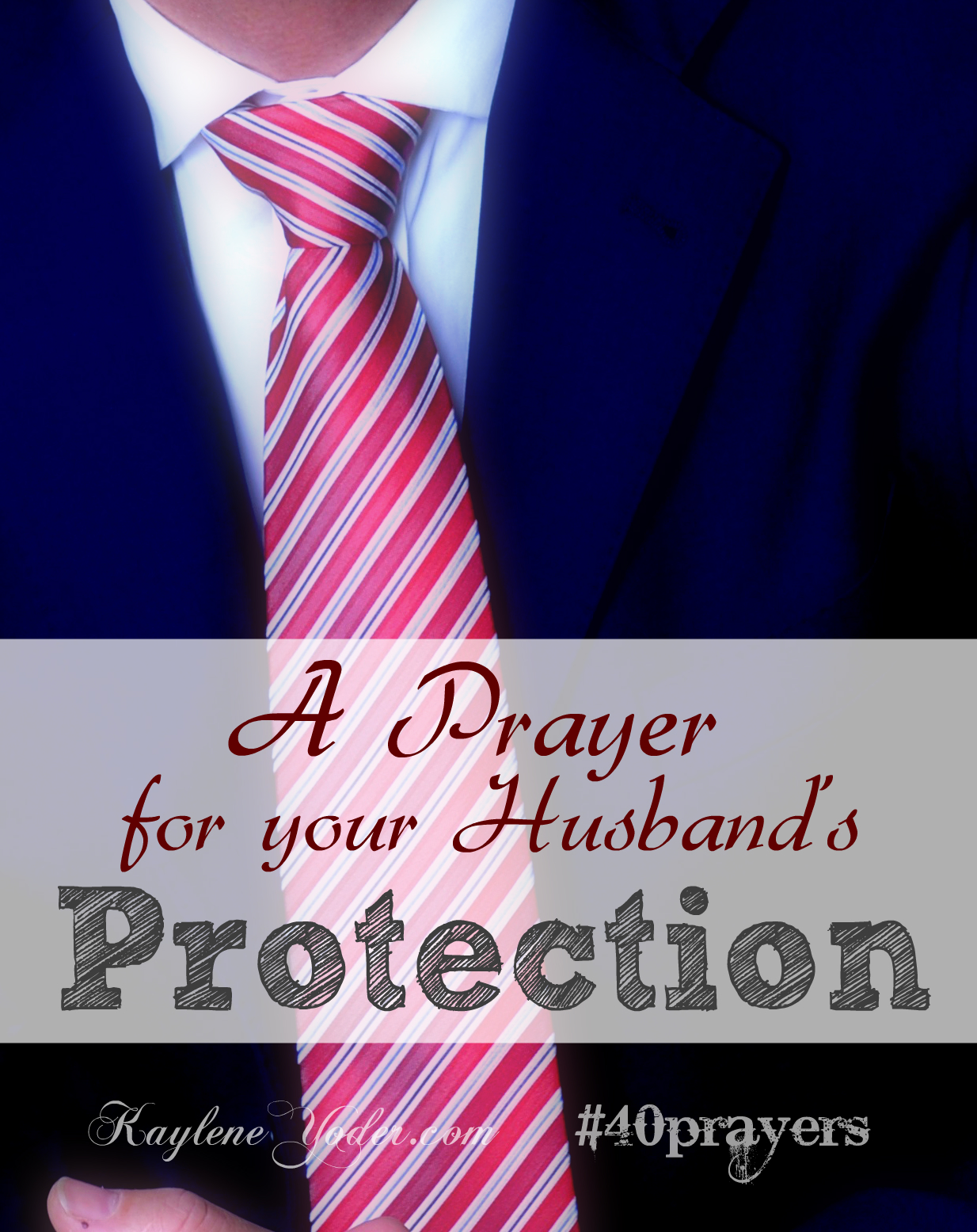 A Prayer for our Husband's Protection