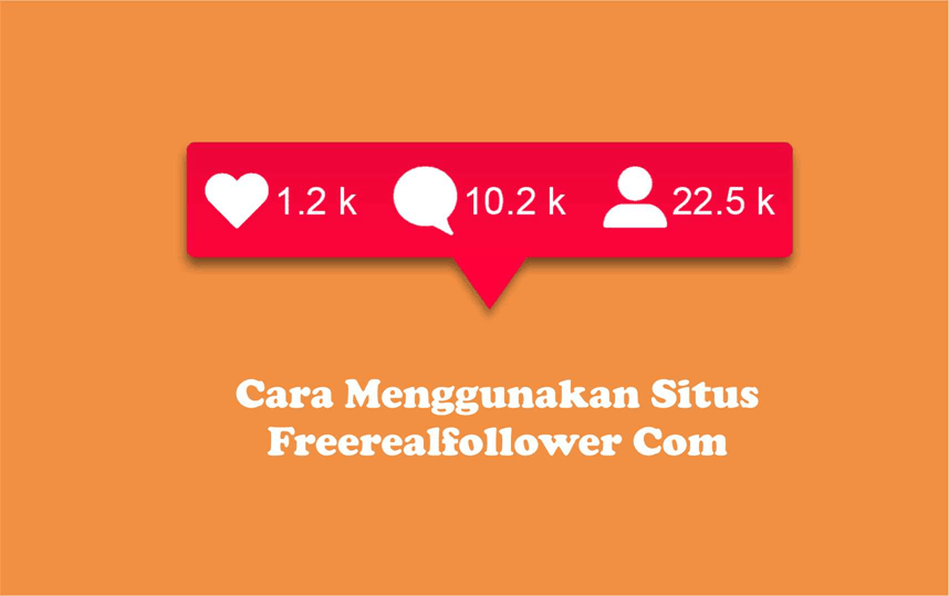 Situs Penambah Followers IG Gratis dengan Freerealfollower Com