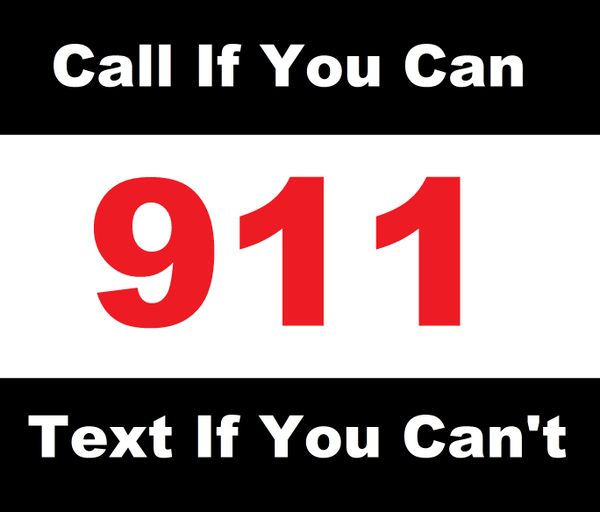 Call If You Can Text If You Can’t, 911 Emergency Texting Now