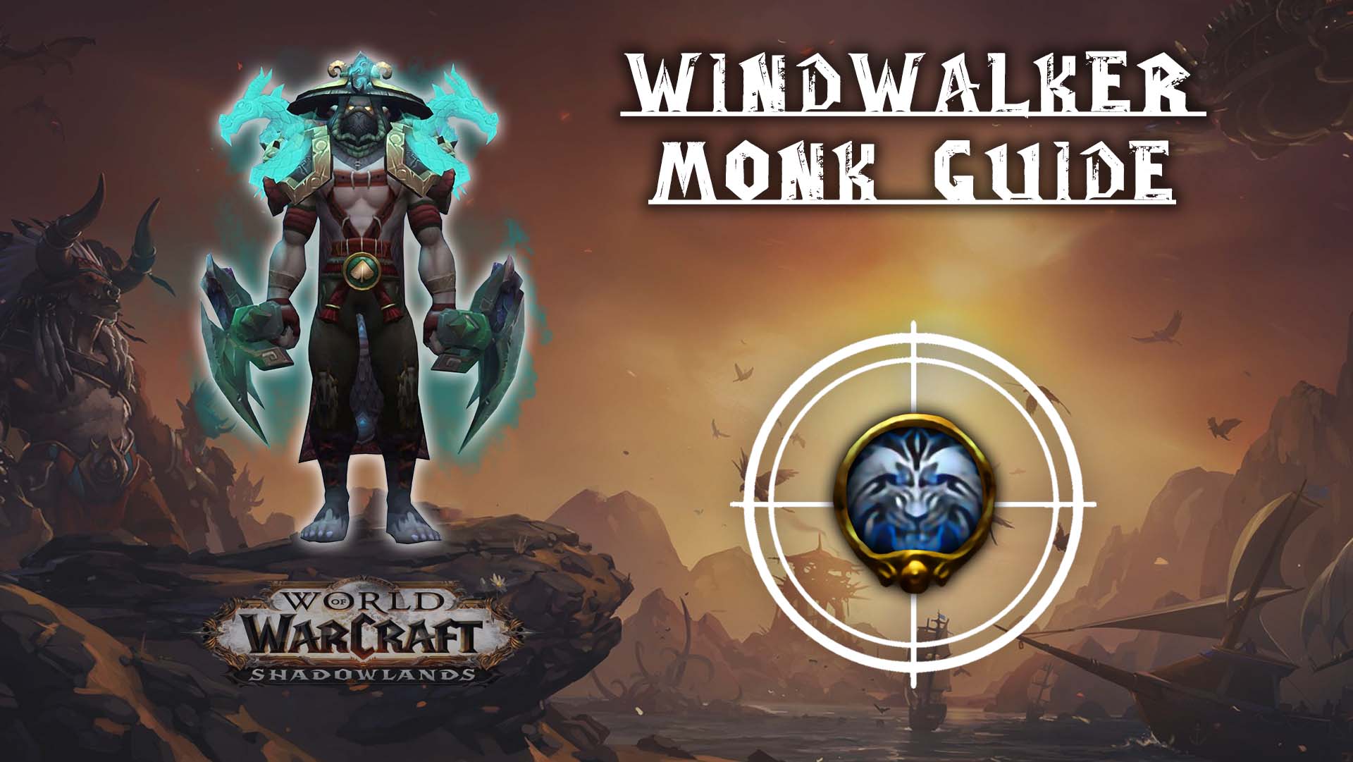 Windwalker Monk Guide Shadowlands 9.2.7 KBoosting
