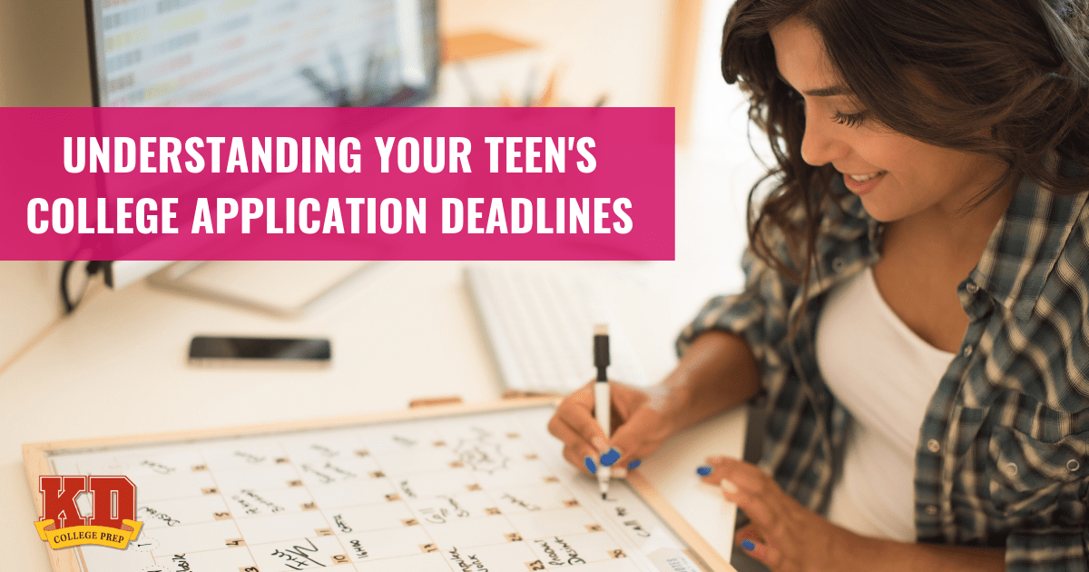 Understanding Your College Application Deadlines KD College Prep
