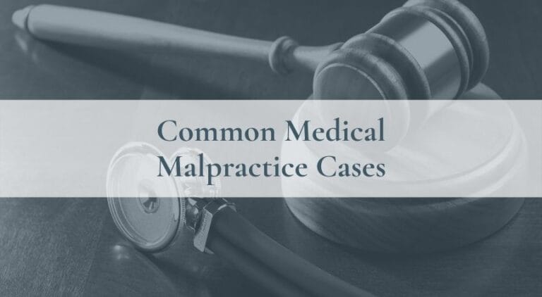 Common Medical Malpractice Cases
