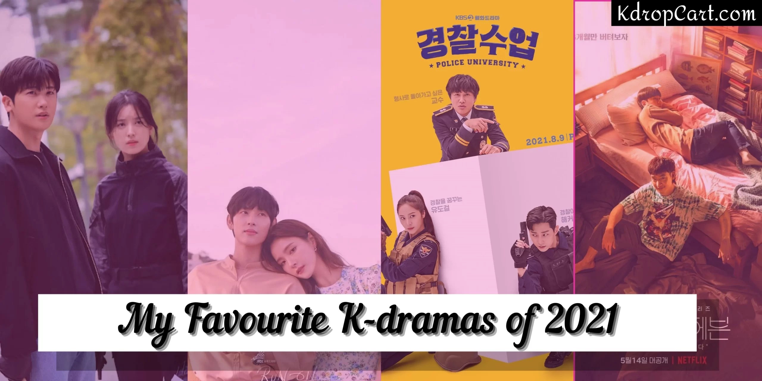 20 Best Kdramas of 2021 My Favourite Kdramas of 2021 Must watch