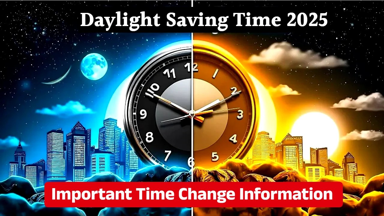 Daylight Saving Time 2025 Usa Start Date Daylight Saving Time 2025 Important Time Change Information! Here’s