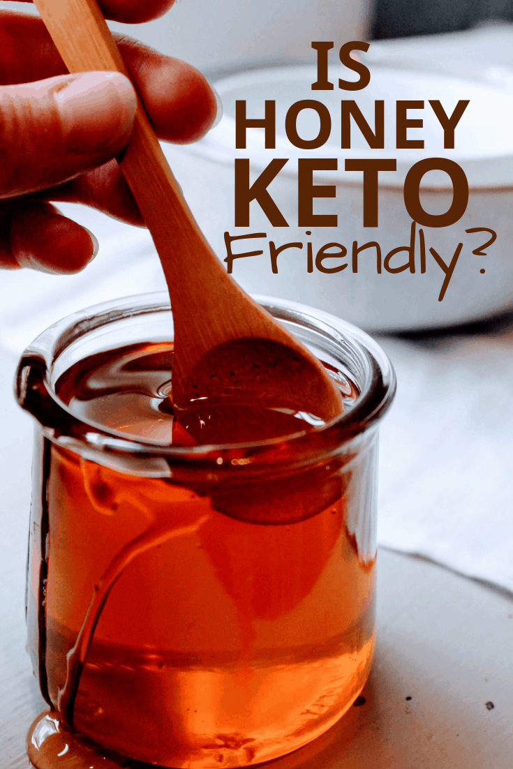 Is Honey Keto? What you Need to Know Keen for Keto