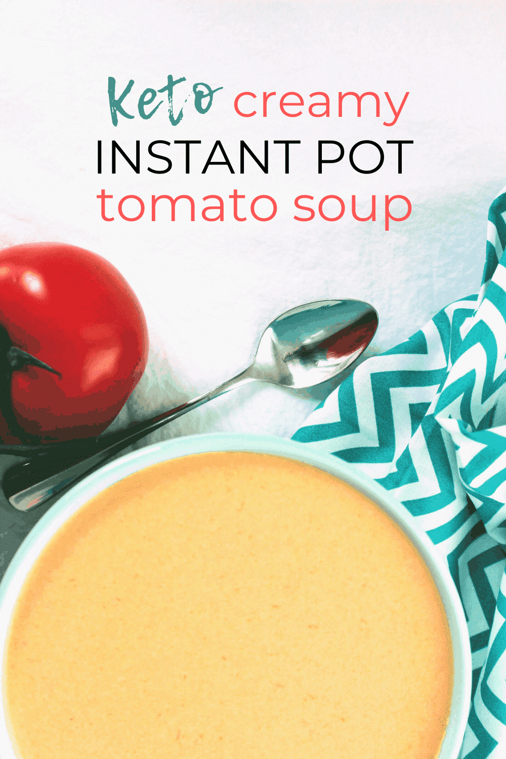 Keto Creamy Tomato Soup Instant Pot Low Carb Keen for Keto