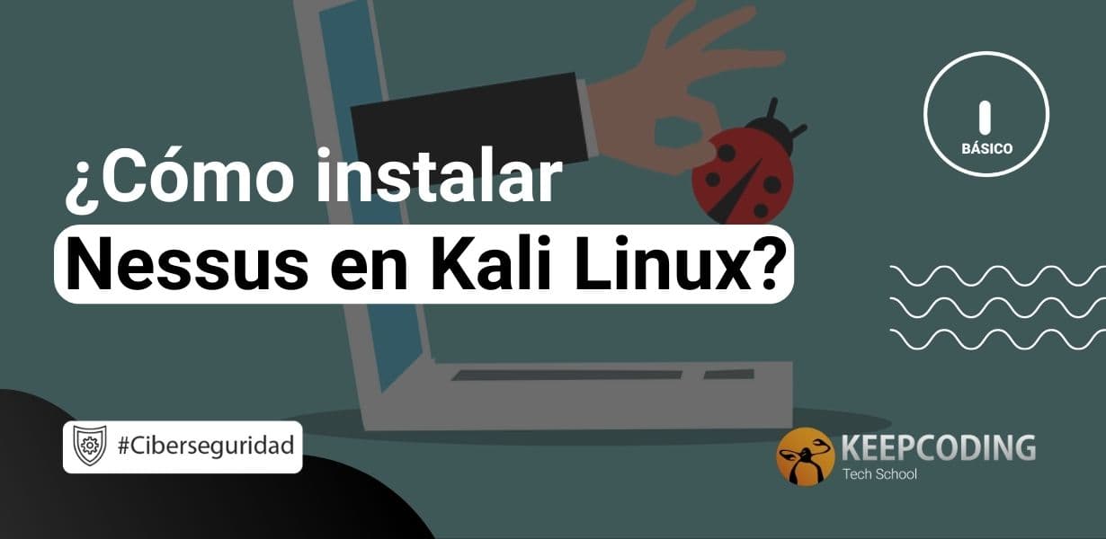 ¿Cómo instalar Nessus en Kali Linux? [2024]