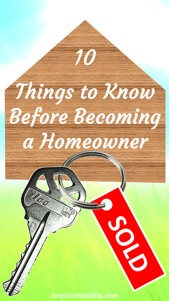 10 Things to Know Before a Homeowner Keep it Simple, DIY