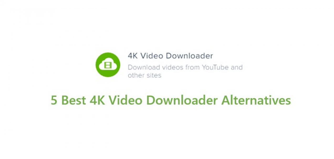 5 Best Alternatives to 4K Video Downloader!