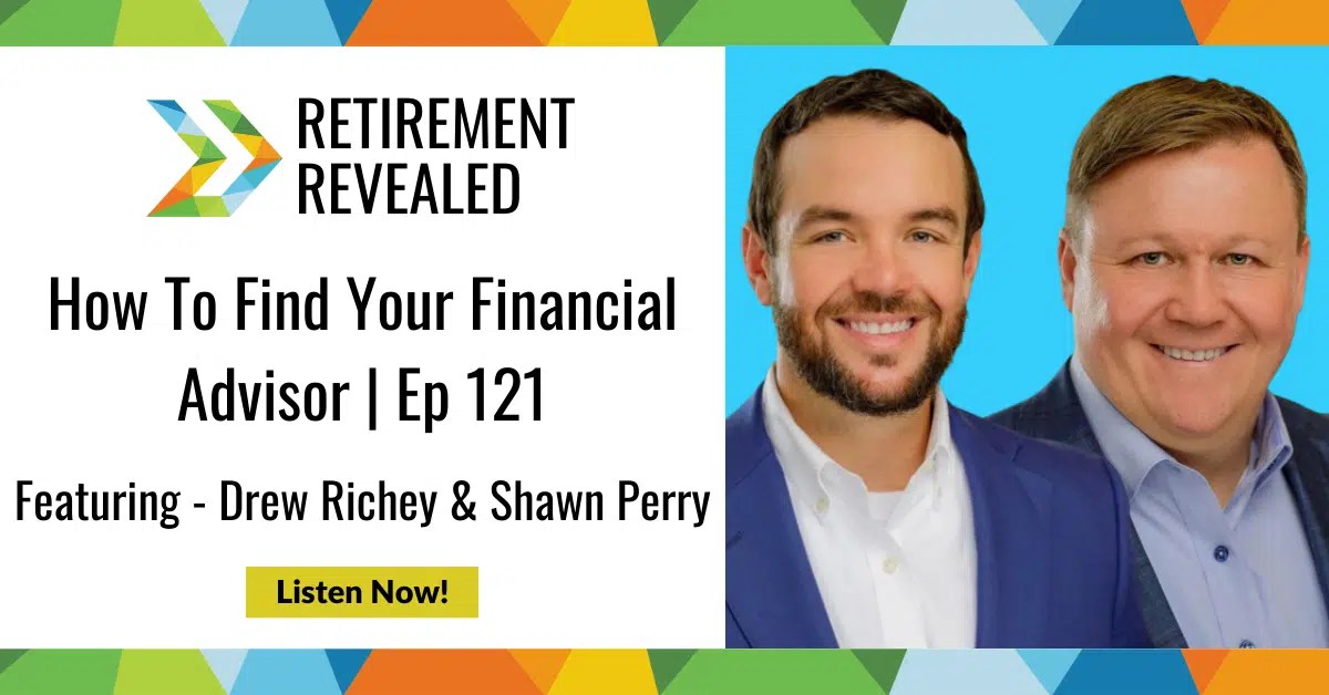 Find Your Financial Advisor With Drew Richey and Shawn Perry