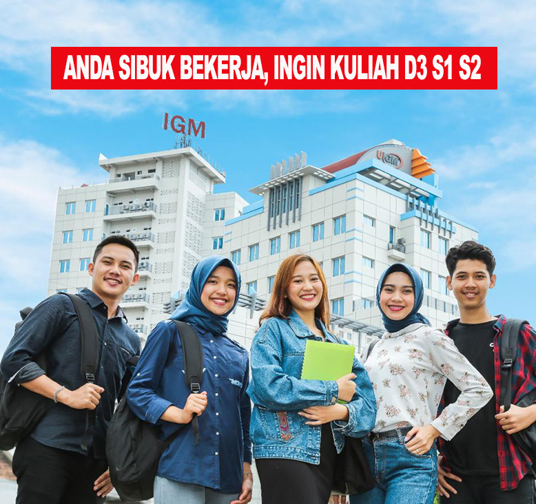 Program Kelas Karyawan D3 S1 S2 Universitas Indo Global Mandiri UIGM