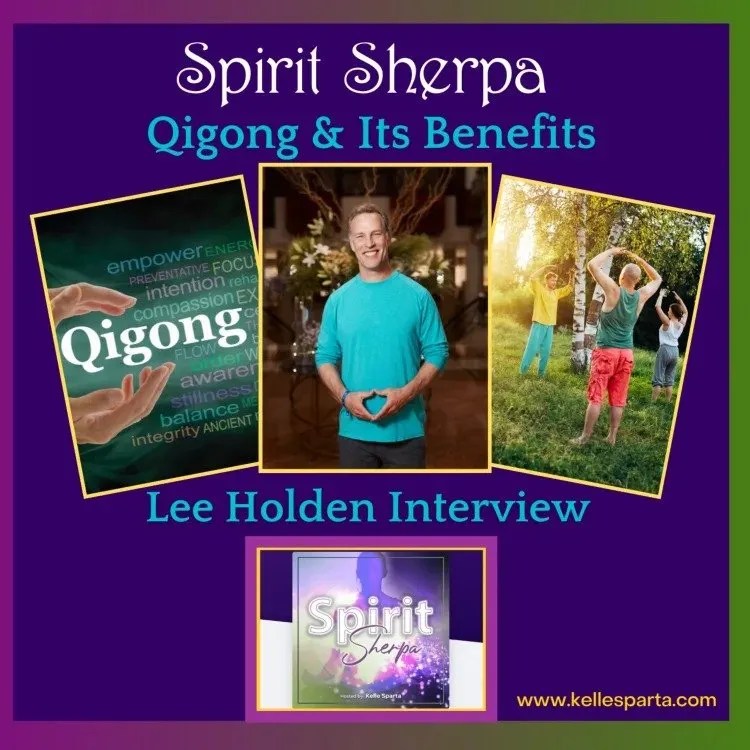 Qigong & Its Benefits with Lee Holden, Qigong Master Kelle Sparta