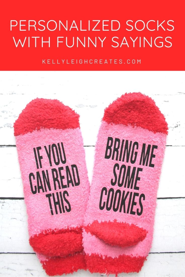 DIY Personalized Socks with Funny Sayings Kelly Leigh Creates