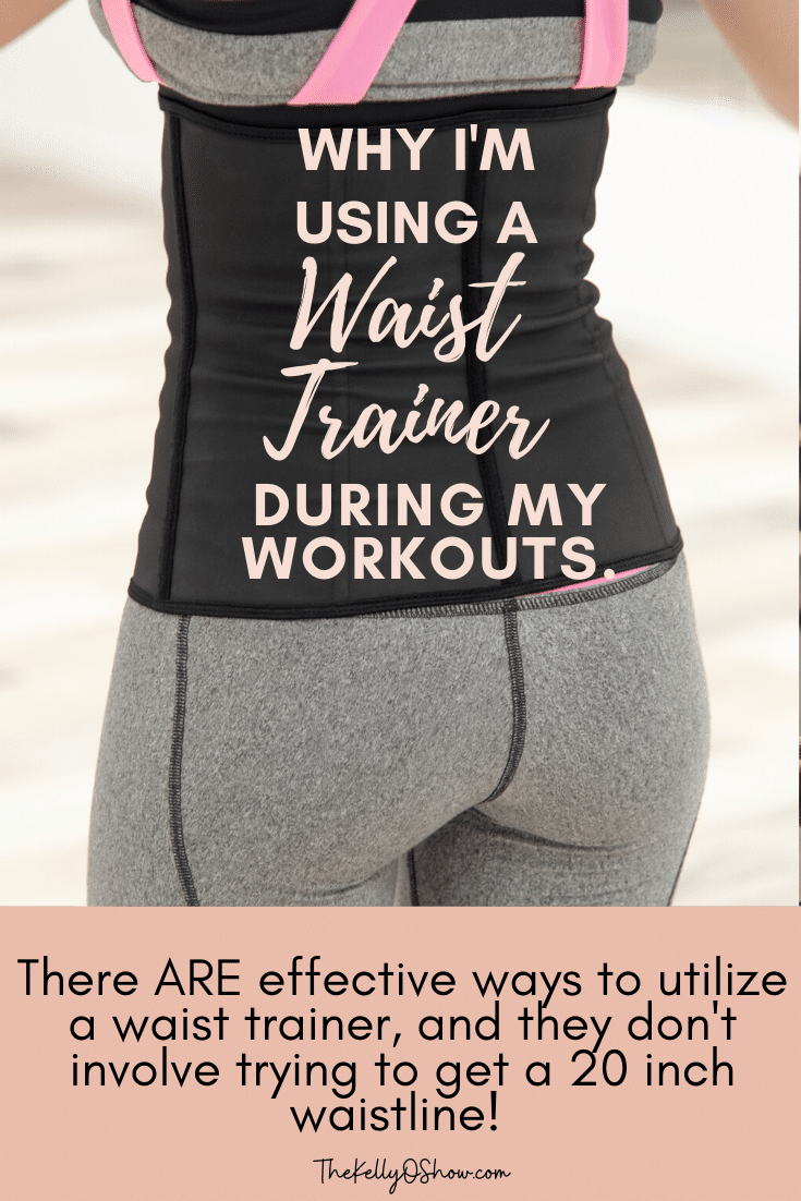 Why I'm Using a Waist Trainer During My Workouts.