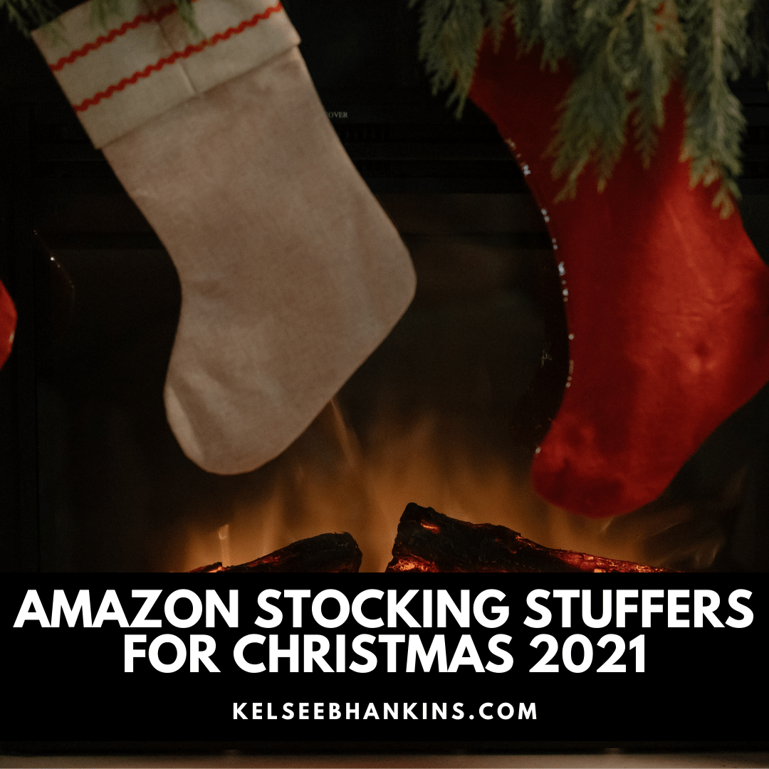 Amazon Stocking Stuffers for Christmas 2021 Kelsee B. Hankins