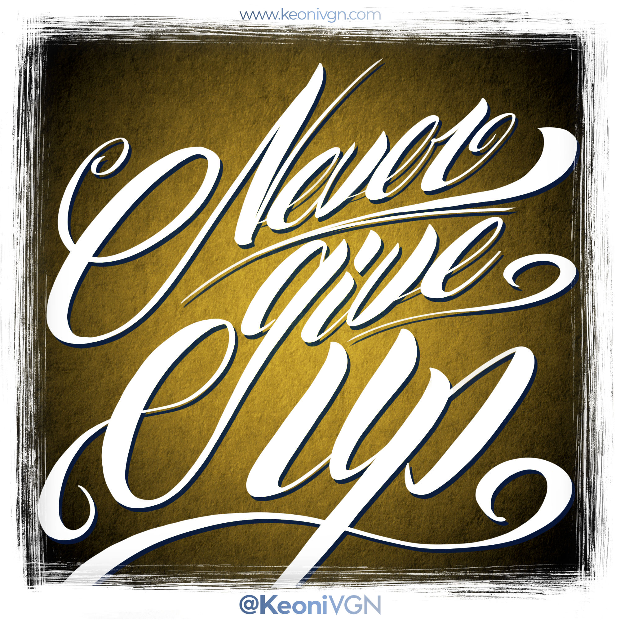LETTERING NEVER GIVE UP Keoni VGN Freelance Artist