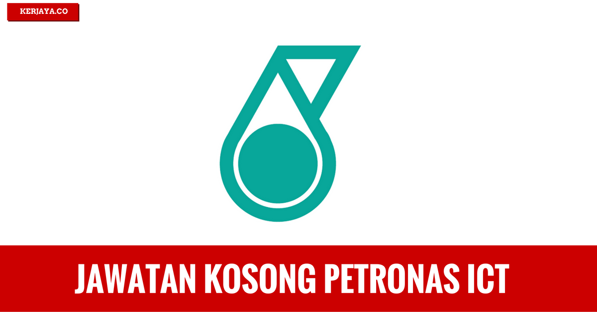 jawatankosongpetronasict2 • Kerja Kosong Kerajaan
