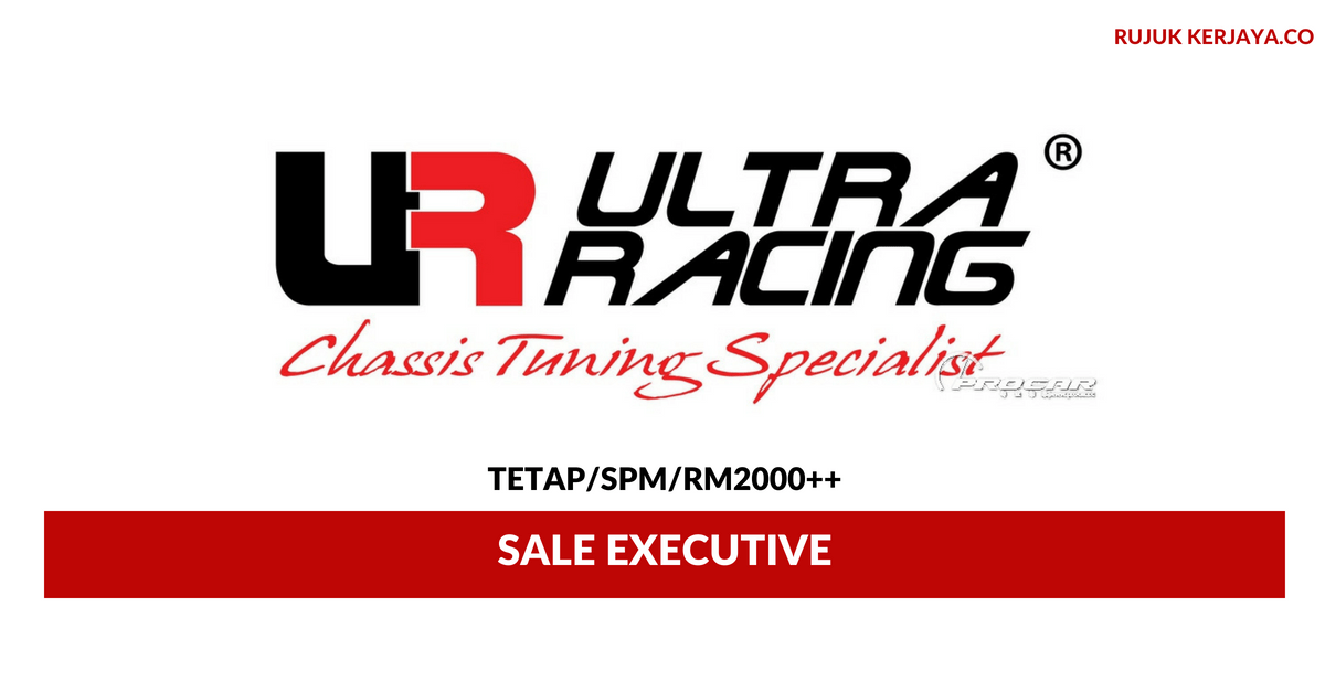 Jawatan Kosong Terkini Ultra Racing Sale Executive • Kerja Kosong