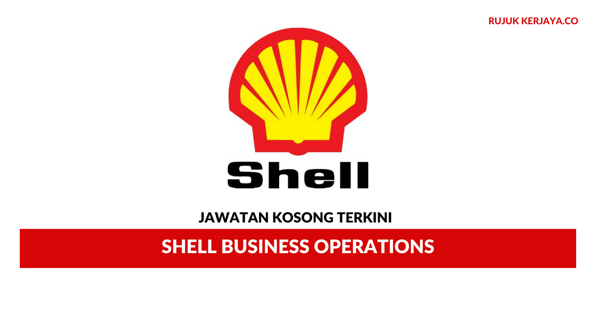 Jawatan Kosong Terkini Shell Business Operations • Kerja Kosong