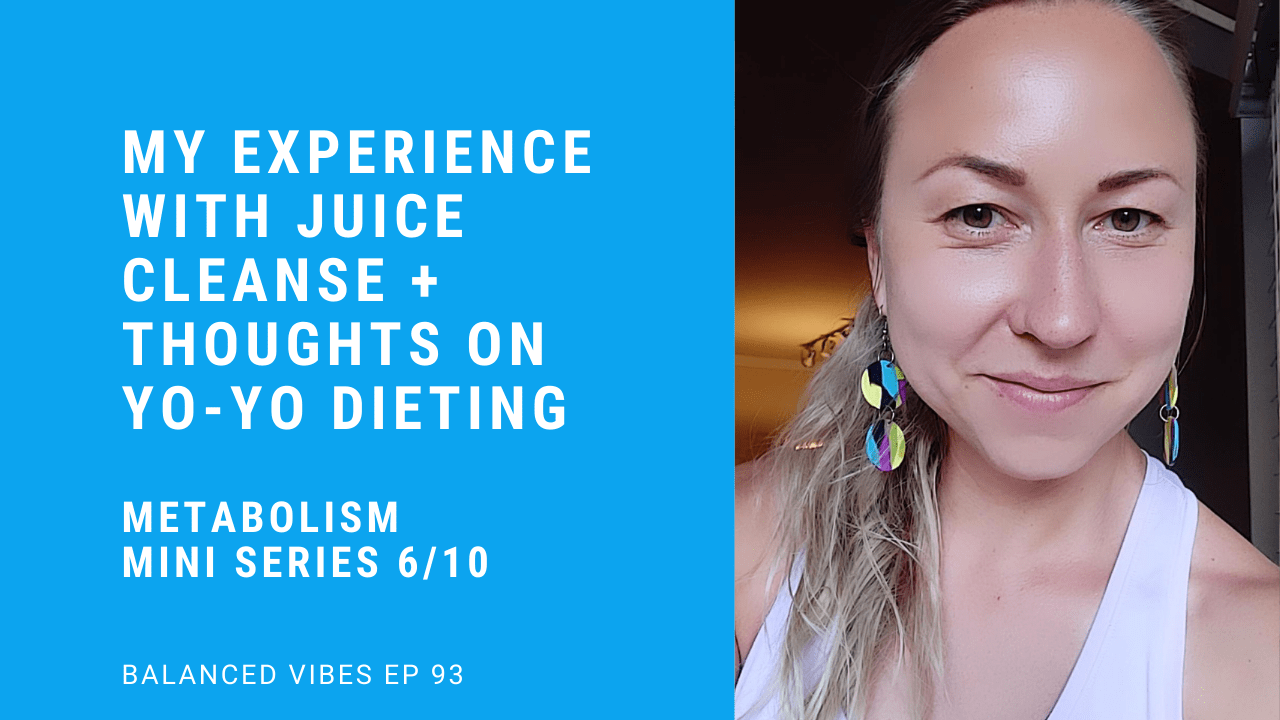 My Experience With Juice Cleanse + Thoughts On YoYo Dieting