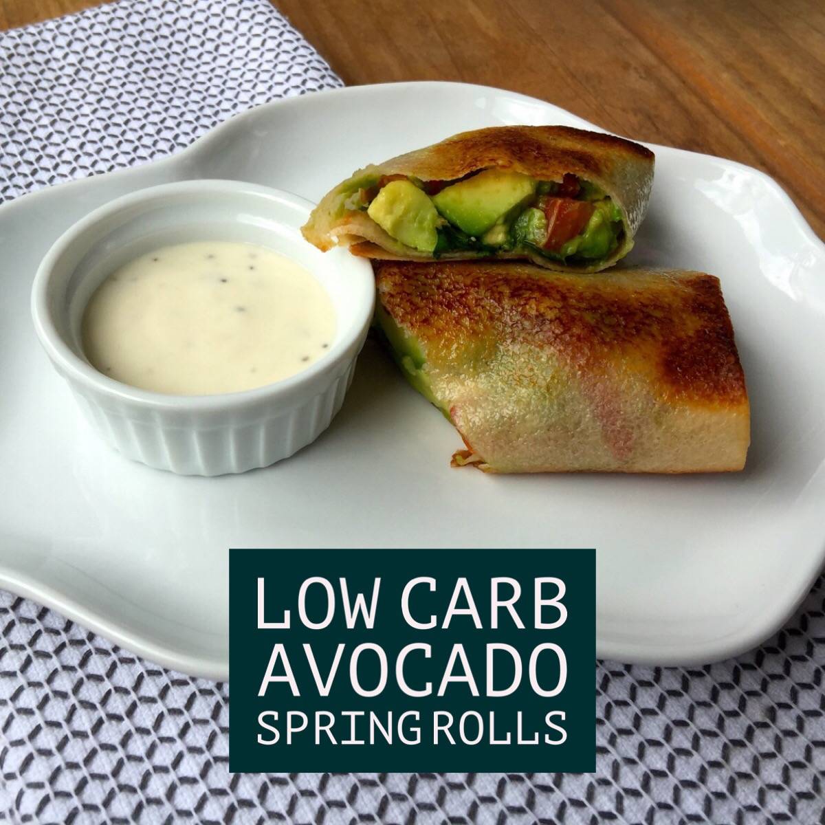 Low Carb Avocado Spring Rolls Keto Karma