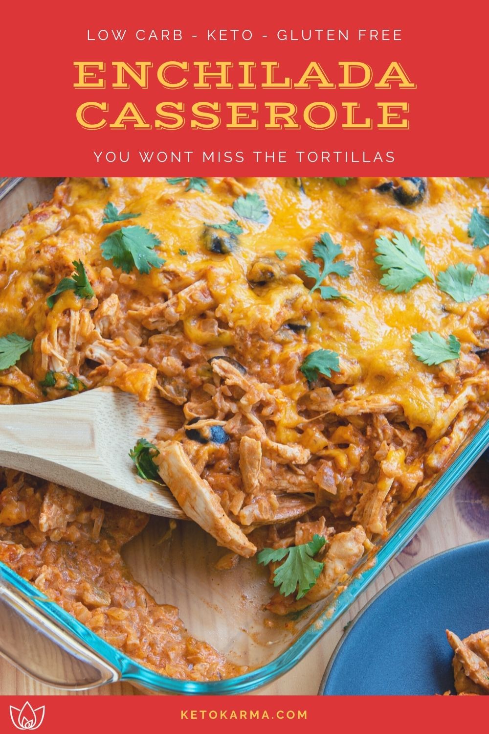 Chicken Enchilada Casserole No Tortillas Required! Keto Karma