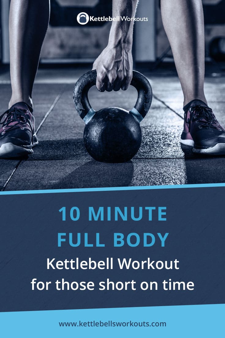 Activate over 600 muscles in Ten Minutes with Kettlebells
