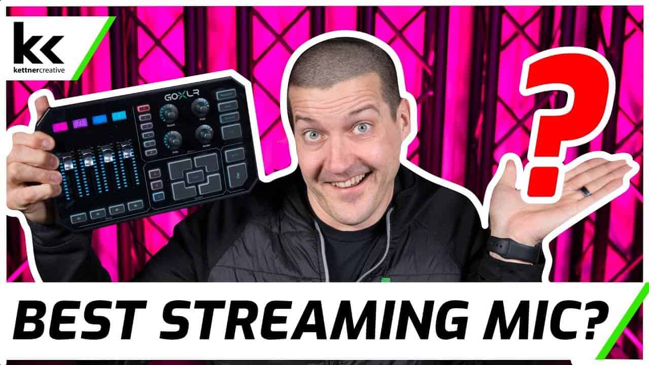 Best Streaming Microphone For GoXLR Audio Mixer
