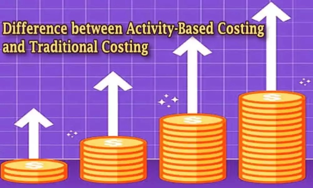 Activity Based Costing and Traditional Costing 8 Best Comparison Key