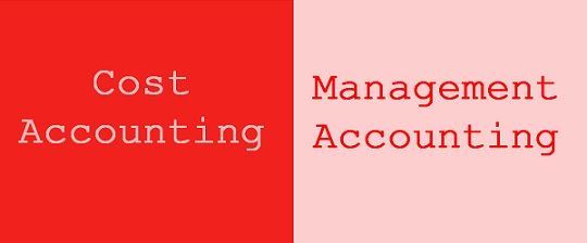Difference Between Cost Accounting and Management Accounting (with