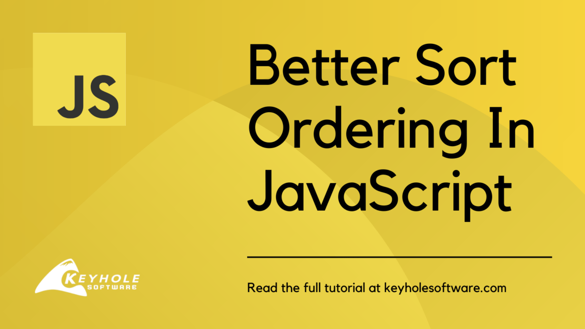Better Sort Ordering in JavaScript Keyhole Software