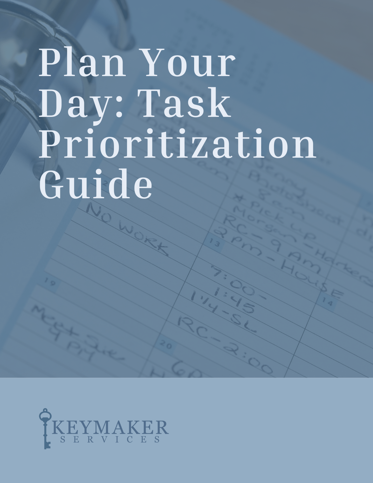 Plan Your Day Task Prioritization Guide Keymaker Services