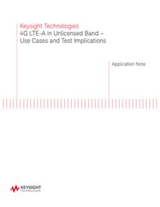 4G LTEA in U Band (Unlicensed Band) Keysight