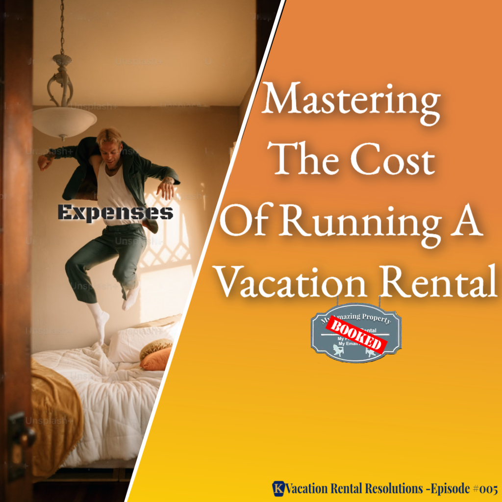 Mastering The Cost Of Running A Vacation Rental005