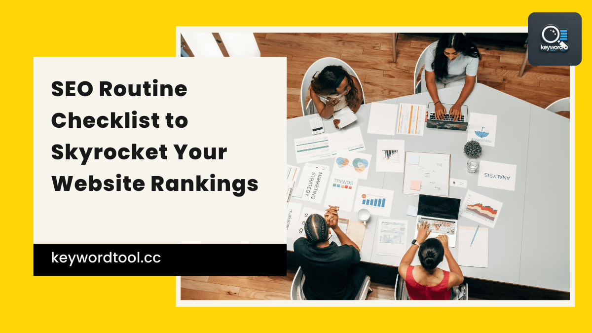 SEO Routine Checklist to Skyrocket Your Website Rankings(07)