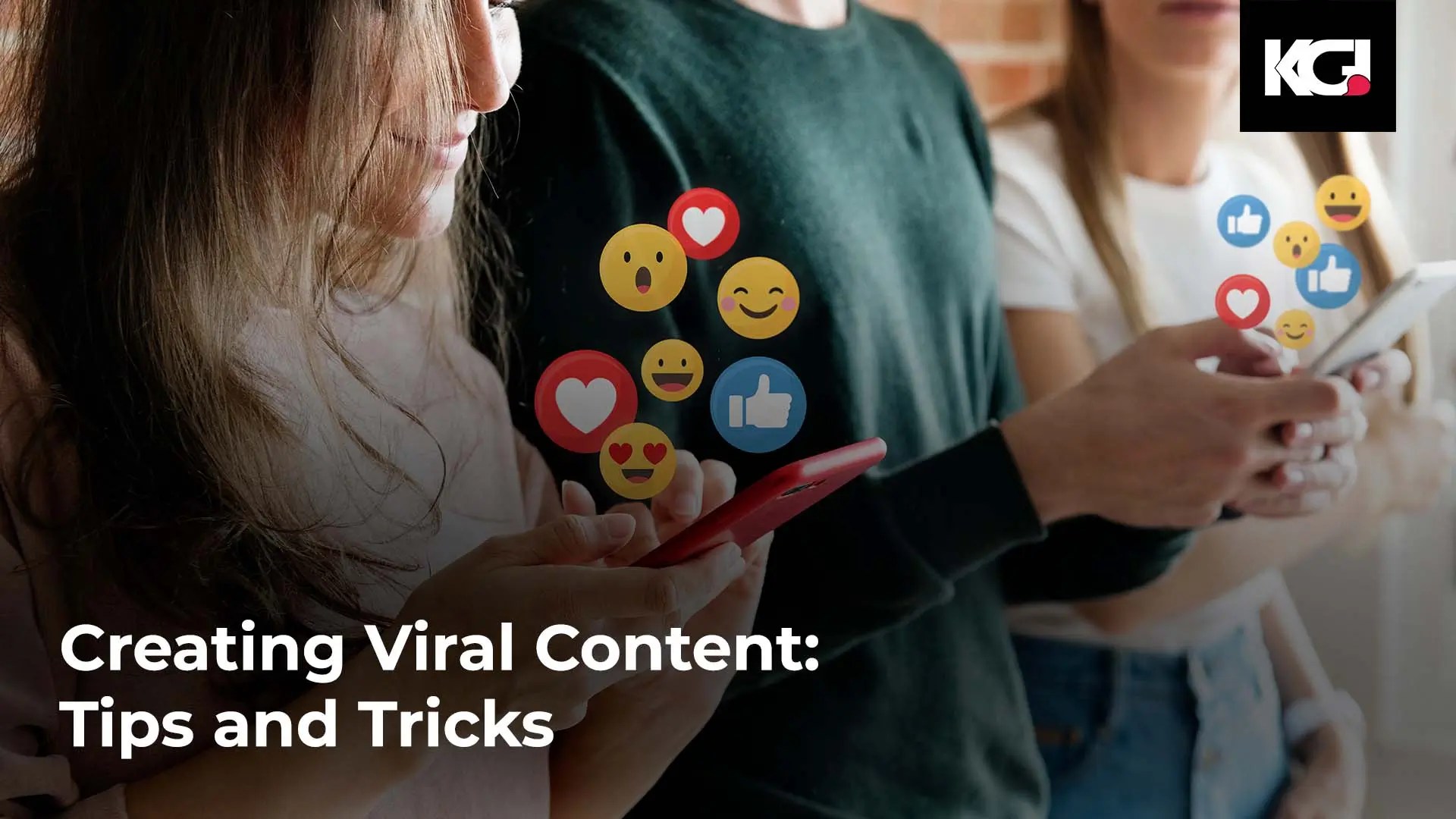 Creating Viral Content Tips and Tricks
